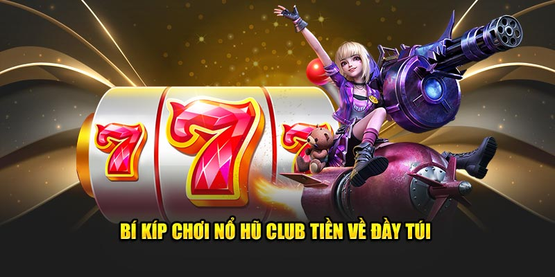 Nổ Hũ Club - Thế Giới Game Giải Trí Số 1 Cho Game Thủ - BACENI