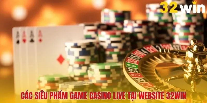 Casino 32win- Thiên Đường Dành Cho Tín Đồ Yêu Thích Đánh Bạc - BACENI