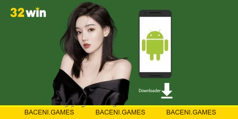 Tải App 32Win Để Nâng Cao Trải Nghiệm Cá Cược Của Bạn - BACENI