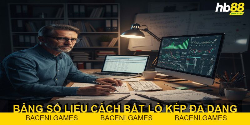 Cách Bắt Lô Kép Hiệu Quả Nhất Giúp Tăng Cơ Hội Trúng Lớn - BACENI