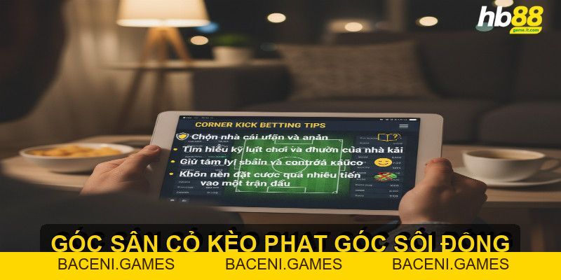 Kèo phạt góc là gì và cách soi kèo hiệu quả cho người mới - BACENI