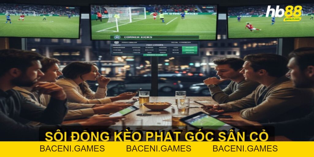 Kèo phạt góc là gì và cách soi kèo hiệu quả cho người mới - BACENI