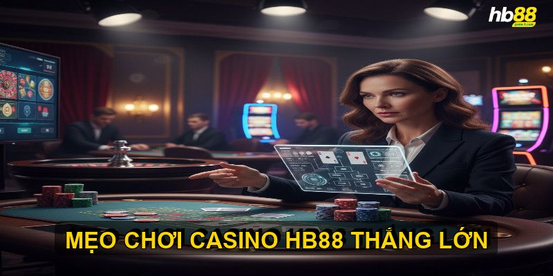 Mẹo chơi casino HB88 giúp bạn tăng cơ hội chiến thắng - BACENI